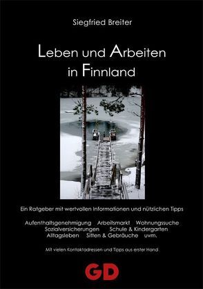 Leben und Arbeiten in Finnland von Breiter,  Siegfried