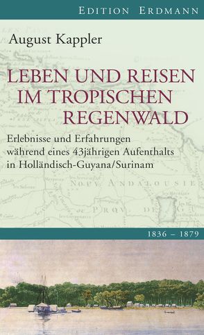 Leben und Reisen im tropischen Regenwald von Hoffmann,  Lars, Kappler,  August