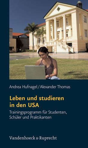 Leben und studieren in den USA von Hufnagel,  Andrea, Plannerer,  Jörg, Thomas,  Alexander