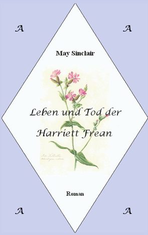 Leben und Tod der Harriett Frean von Fritz,  Meike E., Sinclair,  May
