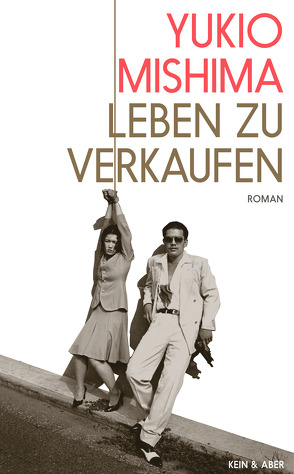 Leben zu verkaufen von Bierich,  Nora, Mishima,  Yukio