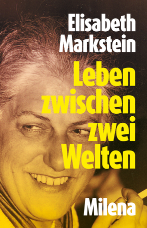 Leben zwischen zwei Welten von Markstein,  Elisabeth