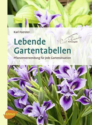 Lebende Gartentabellen von Foerster,  Karl, Kaiser,  Klaus