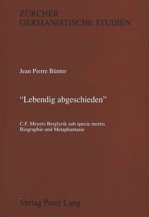 «Lebendig abgeschieden» von Bünter,  Jean Pierre