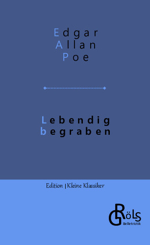 Lebendig begraben von Gröls-Verlag,  Redaktion, Poe,  Edgar Allan