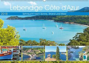 Lebendige Cote d’Azur: Sehnsucht nach Sonne, Strand und Meer (Wandkalender 2018 DIN A2 quer) von CALVENDO