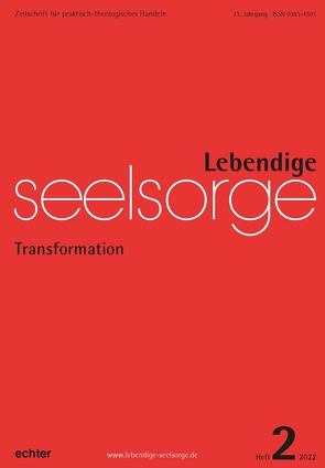 Lebendige Seelsorge 2/2022 von Leimgruber,  Ute, Spielberg,  Bernhard, Wustmans,  Hildegard