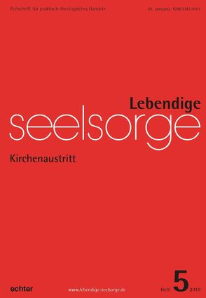 Lebendige Seelsorge 5/2018 von Garhammer,  Erich, Leimgruber,  Ute