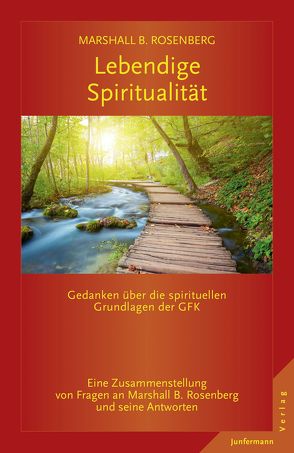 Lebendige Spiritualität von Dillo,  Michael, Rosenberg,  Marshall B.
