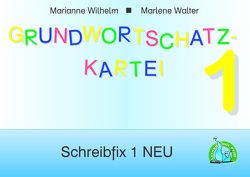 LEBENDIGE SPRACHE 1: Grundwortschatzkartei von Walter,  Marlene, Wilhelm,  Marianne