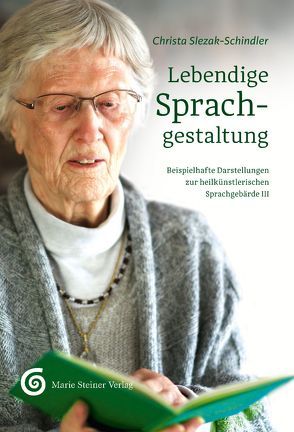 Lebendige Sprachgestaltung von Slezak-Schindler,  Christa