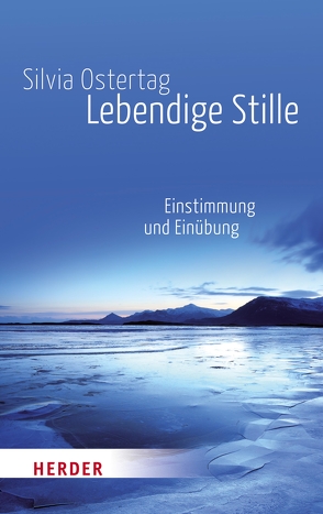 Lebendige Stille von Ostertag,  Silvia