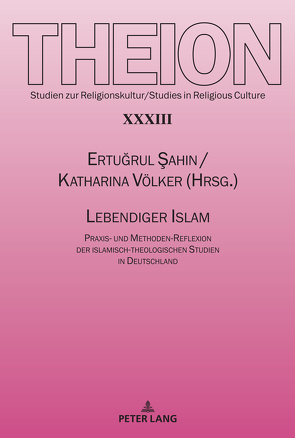 Lebendiger Islam von Sahin,  Ertugrul, Völker,  Katharina