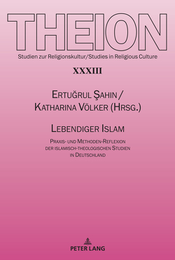 Lebendiger Islam von Sahin,  Ertugrul, Völker,  Katharina