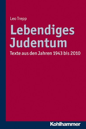 Lebendiges Judentum von Trepp,  Gunda, Trepp,  Leo