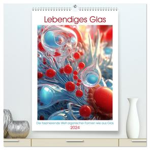 Lebendigs Glas (hochwertiger Premium Wandkalender 2024 DIN A2 hoch), Kunstdruck in Hochglanz von Waurick,  Kerstin