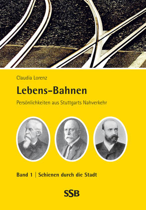 Lebens-Bahnen Band 1 von Lorenz,  Claudia