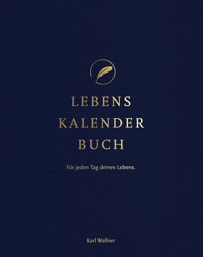 Lebens-Kalender-Buch von Wallner,  Karl