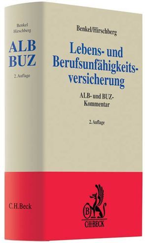 Lebens- und Berufsunfähigkeitsversicherung von Benkel,  Gert A., Hirschberg,  Günther