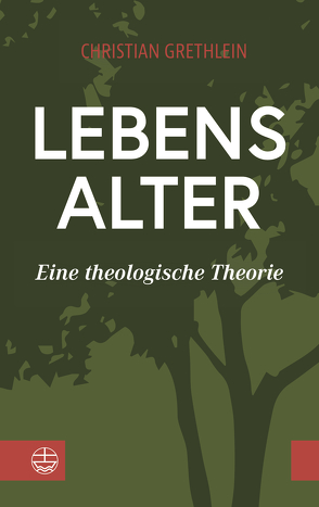 Lebensalter von Grethlein,  Christian