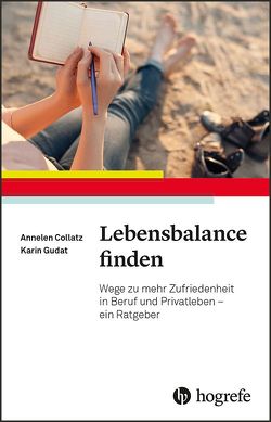 Lebensbalance finden von Collatz,  Annelen, Gudat,  Karin