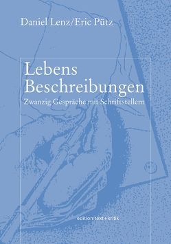 LebensBeschreibungen von Lenz,  Daniel, Pütz,  Eric