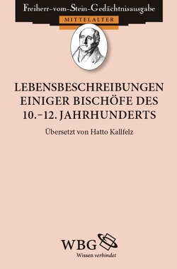 Lebensbeschreibungen einiger Bischöfe des 10.-12. Jahrhunderts von Kallfelz,  Hatto