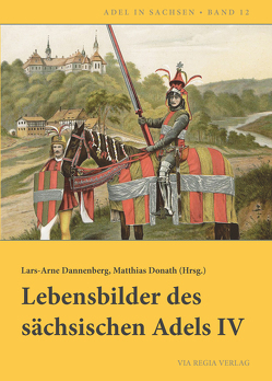 Lebensbilder des sächsischen Adels IV von Dannenberg,  Lars-Arne, Donath,  Matthias