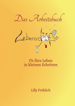Lebensdoof®-Arbeitsbuch von Fröhlich,  Lilly