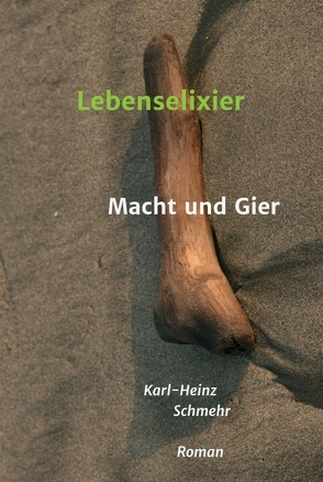 Lebenselixier von Schmehr,  Karl-Heinz