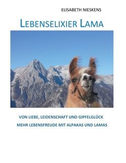 Lebenselixier Lama von Nieskens,  Elisabeth