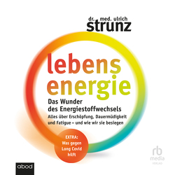 Lebensenergie von Birnstiel,  Thomas, Strunz,  Dr. med. Ulrich