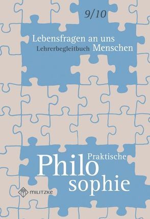 Lebensfragen an uns Menschen – Praktische Philosophie Klassen 9/10 von Luutz,  Wolfgang