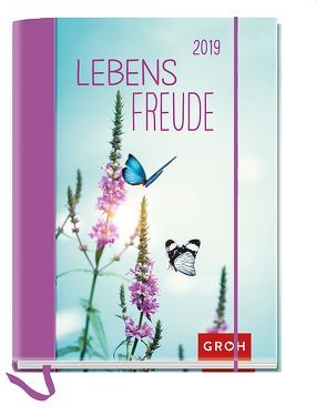 Lebensfreude 2019 von Groh Redaktionsteam