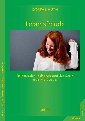 Lebensfreude von Huth,  Dörthe