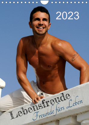 Lebensfreude – Freunde fürs Leben (Wandkalender 2023 DIN A4 hoch) von malestockphoto