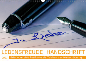 Lebensfreude Handschrift (Wandkalender 2023 DIN A3 quer) von Voßen - Herzog von Laar am Rhein,  W.W.