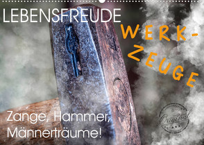 Lebensfreude Werkzeuge (Wandkalender 2022 DIN A2 quer) von Voßen - Herzog von Laar am Rhein,  W.W.