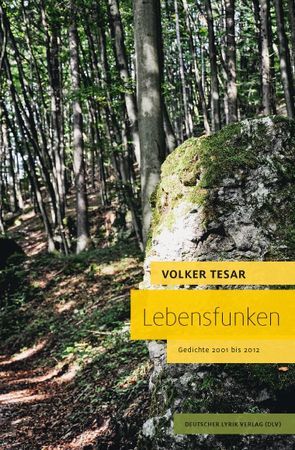 Lebensfunken von Tesar,  Volker