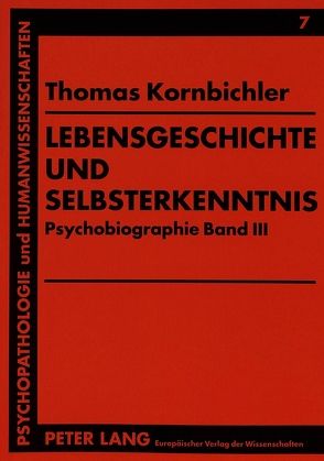 Lebensgeschichte und Selbsterkenntnis von Kornbichler,  Thomas