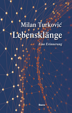 Lebensklänge von Turković,  Milan