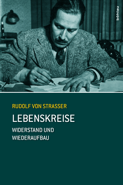 Lebenskreise von Strasser,  Rudolf von