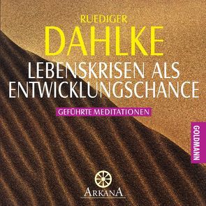 Lebenskrisen als Entwicklungschance von Dahlke,  Ruediger