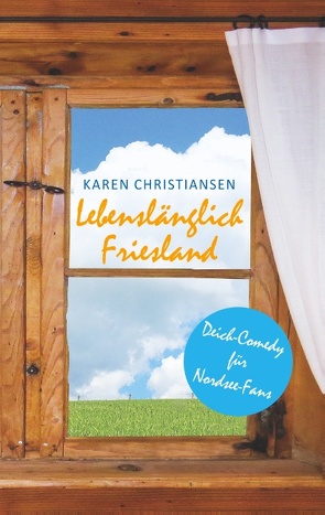 Lebenslänglich Friesland von Christiansen,  Karen