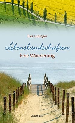 Lebenslandschaften von Lubinger,  Eva