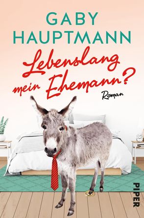 Lebenslang mein Ehemann? von Hauptmann,  Gaby