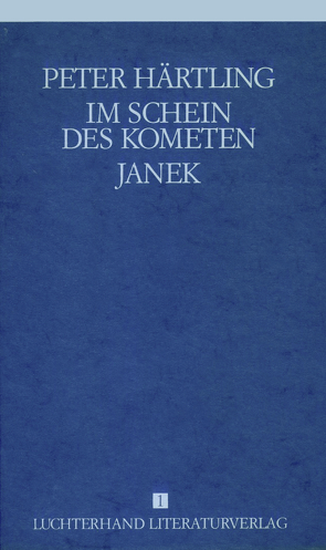 Lebensläufe von Zeitgenossen – Im Schein des Kometen /Janek von Härtling,  Peter