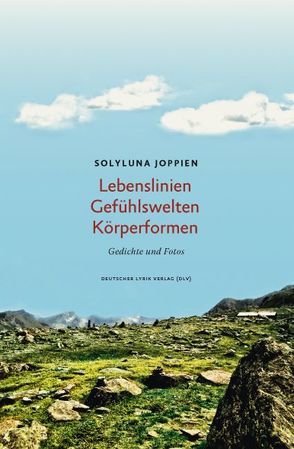 Lebenslinien – Gefühlswelten – Körperformen von Joppien,  Solyluna