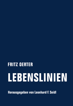 Lebenslinien von Oerter,  Fritz, Seidl,  Leonhard F