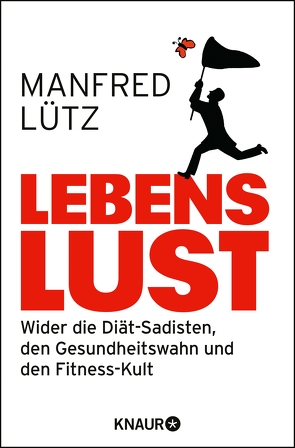 Lebenslust von Lütz,  Dr. Manfred